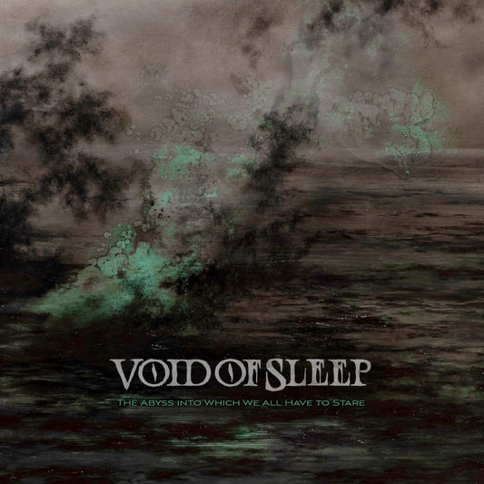 the album cover for Void Of Sleep - Abyss Into Which We All Have To Stare [Clear Vinyl] (Grn)