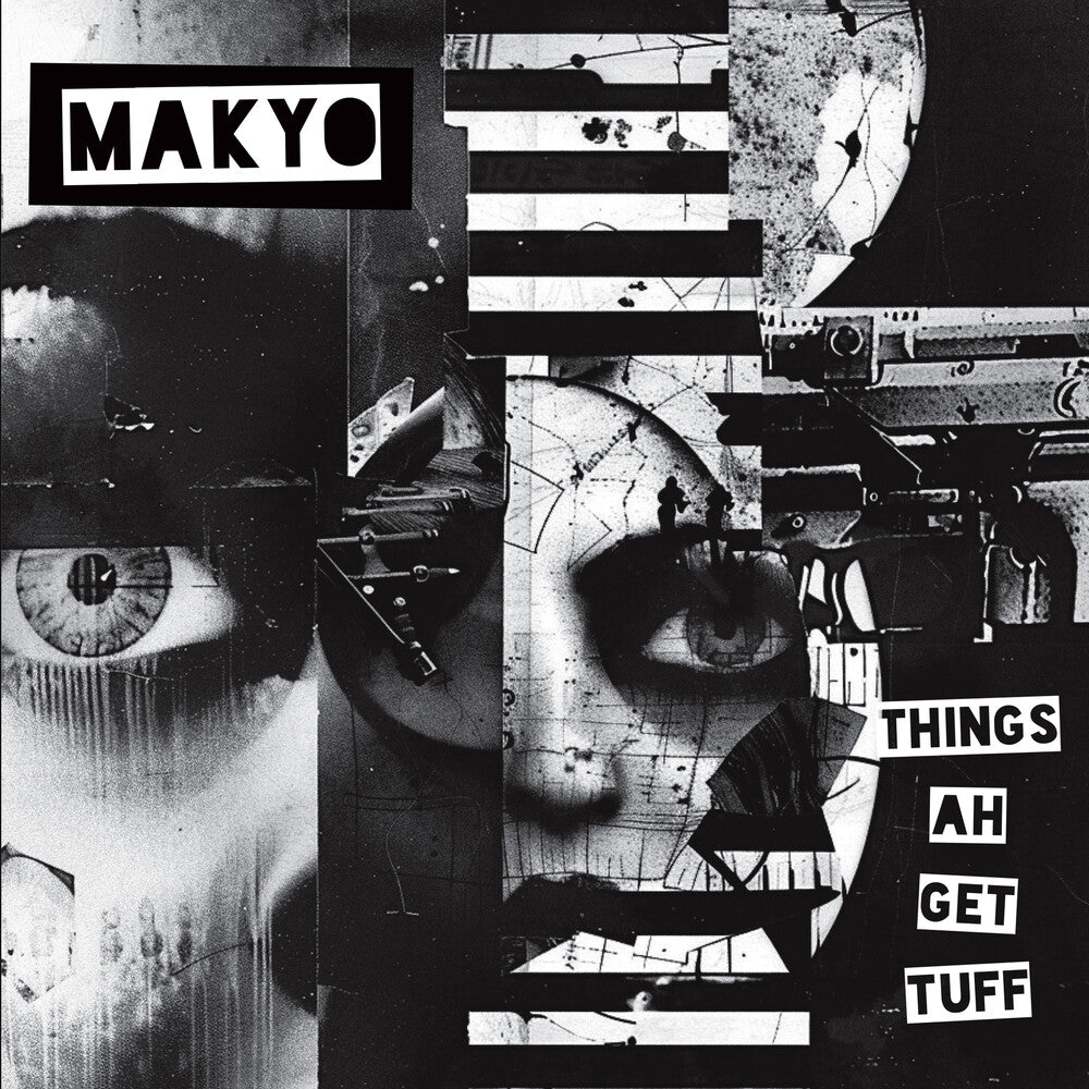the album cover for Makyo - Things Ah Get Tuff