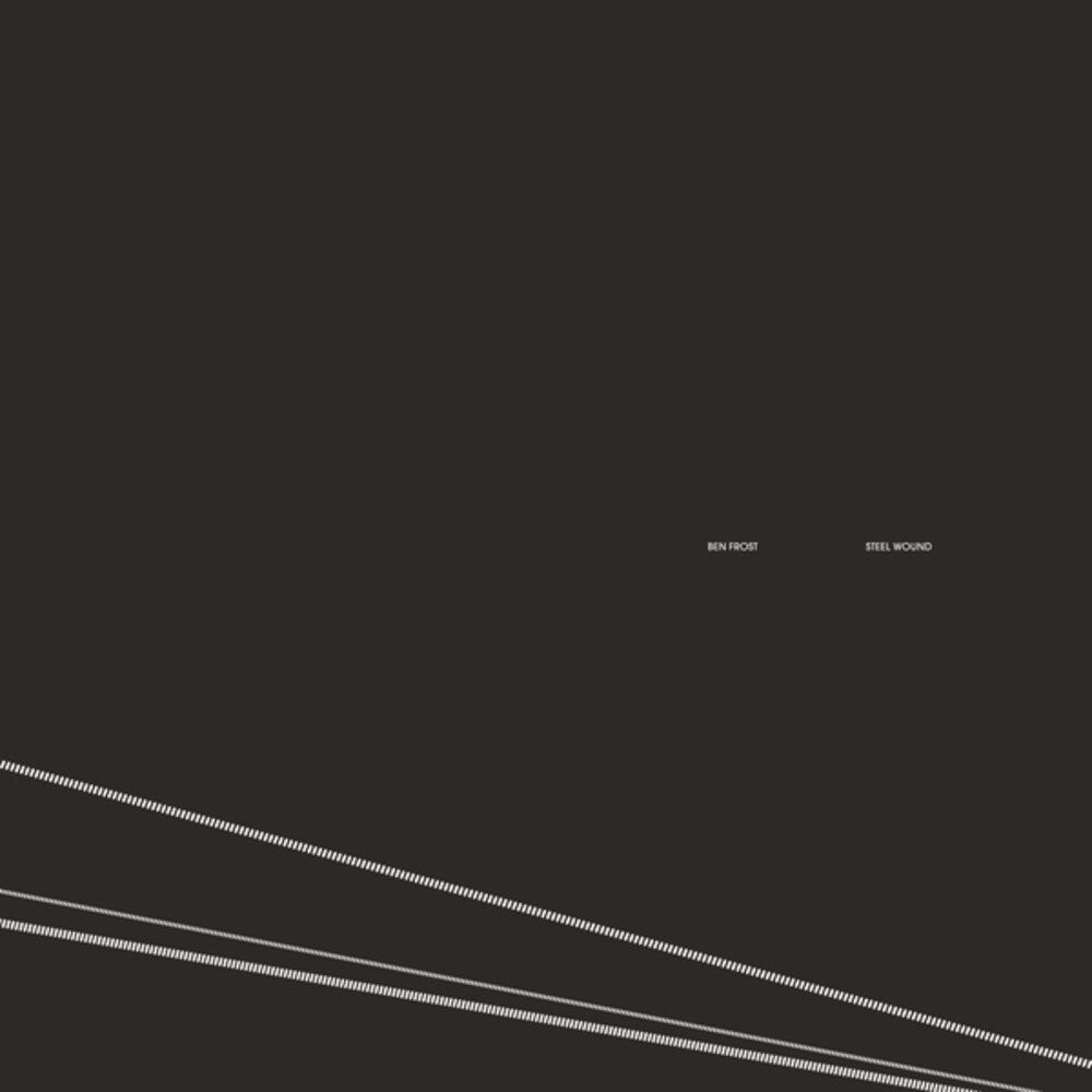 the album cover for Ben Frost - Steel Wound (2025 Edition)