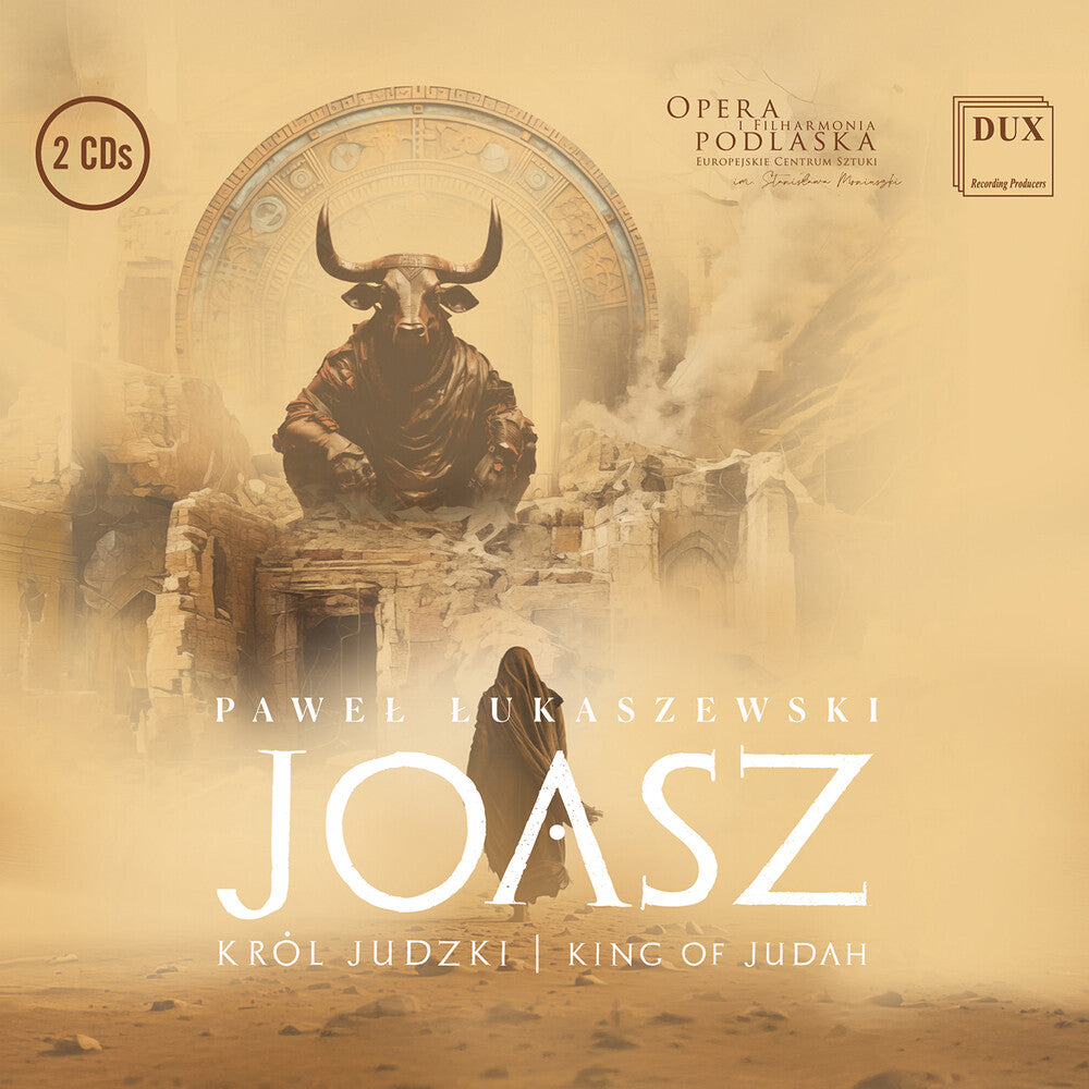 the album cover for Orchestra & Choir Ofthe Podlasie Opera - Joash - King Of Judah