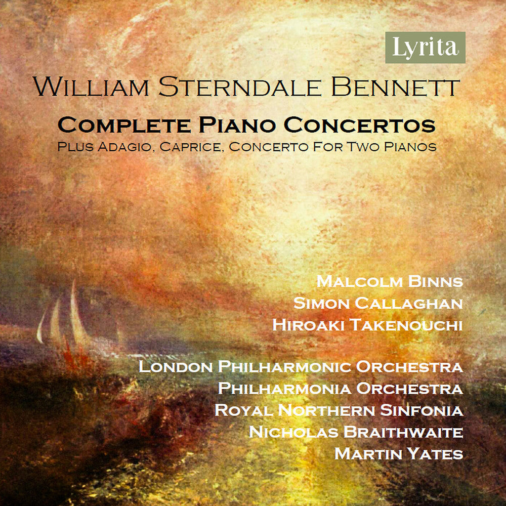 the album cover for William Bennett  Sterndale - William Sterndale Bennett: Complete Pno Cons