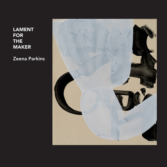 the album cover for Zeena Parkins - Lament For The Maker