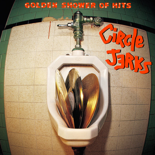 the album cover for Circle Jerks - Golden Shower Of Hits [Clear Vinyl] (Ylw)