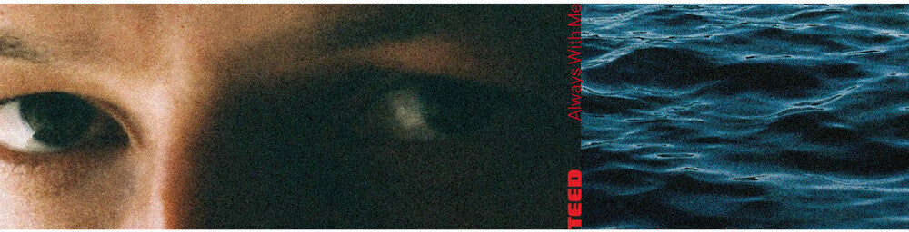 the album cover for TEED - Always With Me [Indie Exclusive Clear LP]