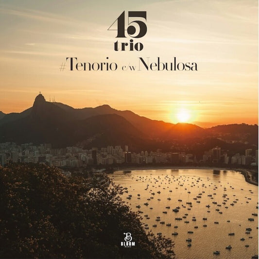 the album cover for 45trio - Tenorio B/W Nebulosa