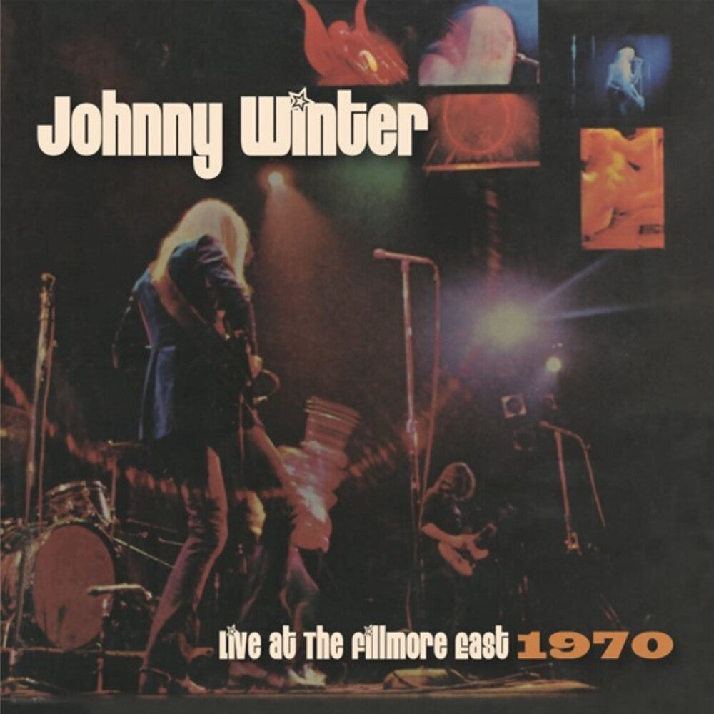 the album cover for Johnny Winter - Live At The Fillmore East 1970 (Uk)