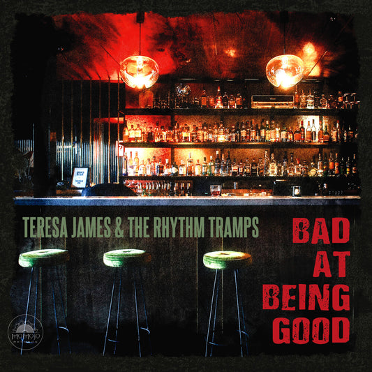 the album cover for Teresa James  & Rhythm Tramps - Bad At Being Good