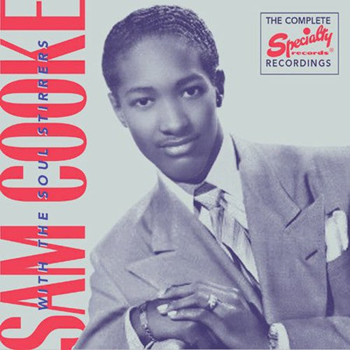 the album cover for Sam Cooke - Complete Recordings of Sam Cooke with the Soul Stirrers