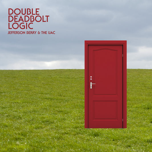 the album cover for Jefferson Berry  / Uac - Double Deadbolt Logic