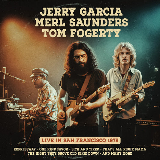 the album cover for Jerry Garcia  / Saunders,Merl / Fogerty,Tom - San Francisco 1972