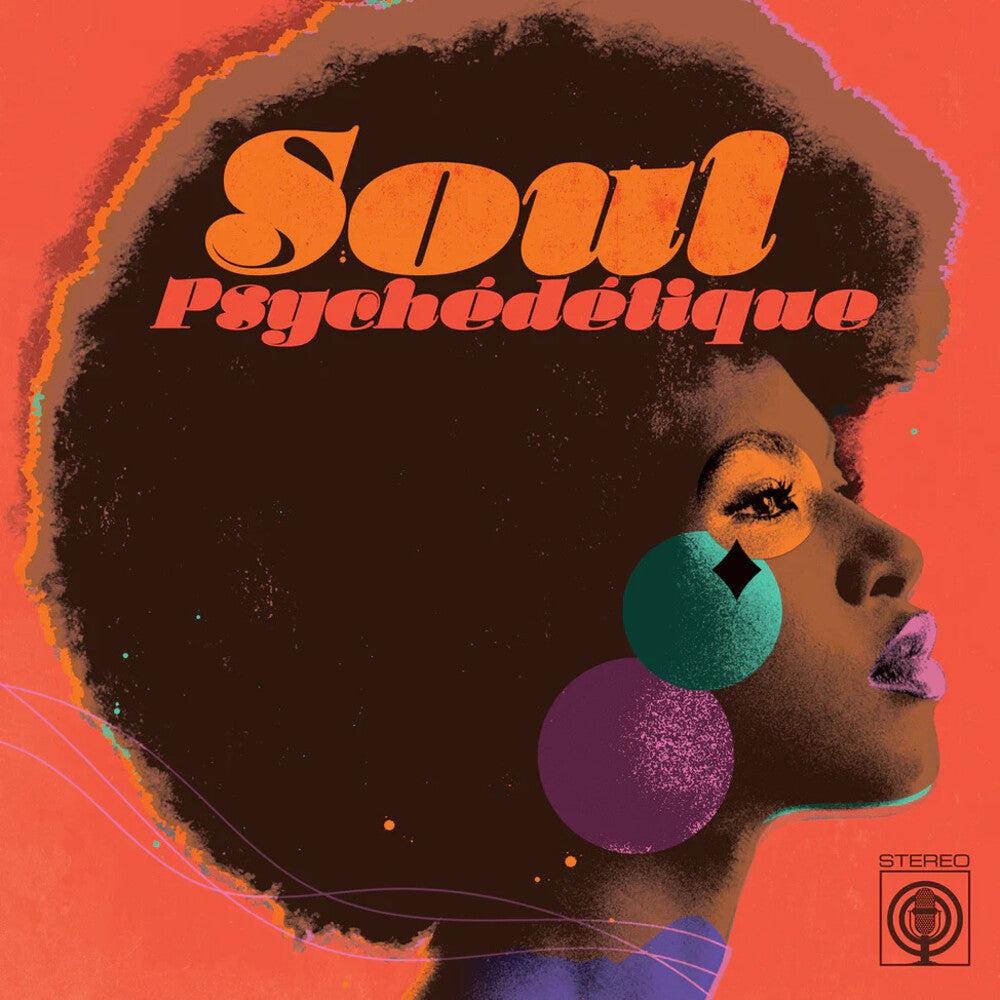 the album cover for Soul Psychedelique / Various - Soul Psychedelique / Various