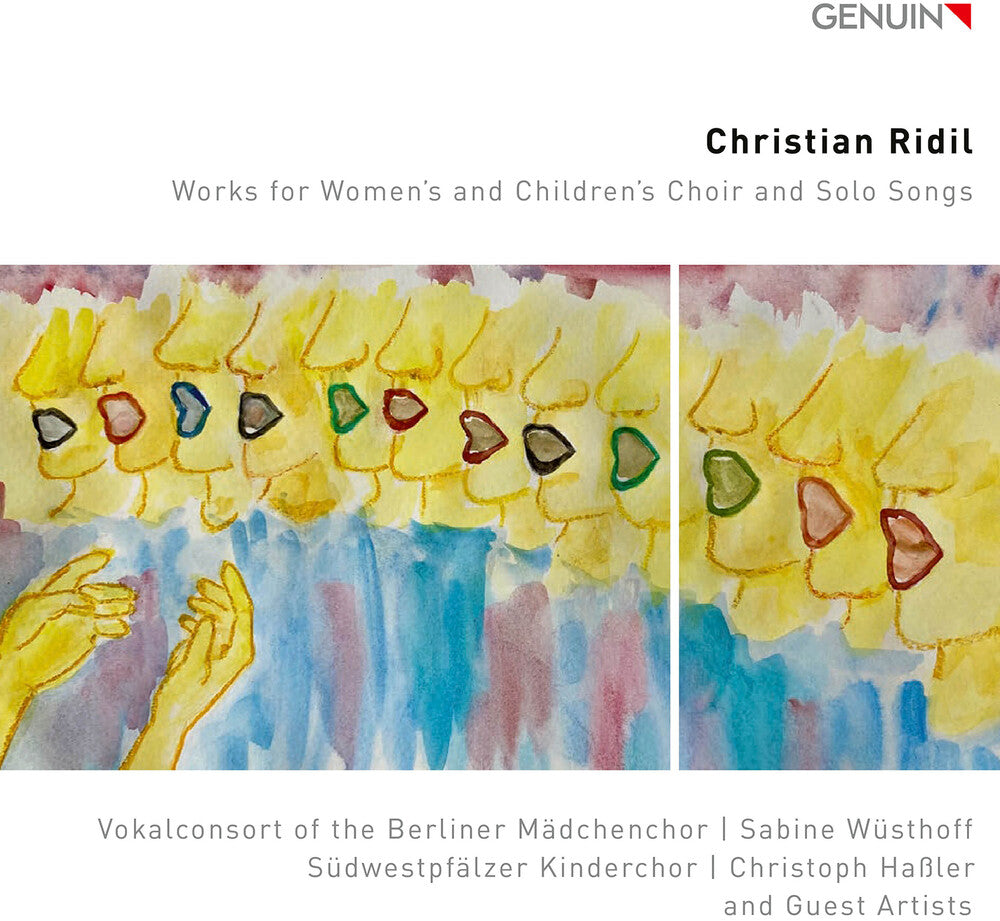 the album cover for Vokalconsort Of The Berliner Madchenchor - Christian Ridil: Works For Women's & Children's
