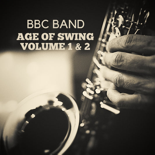 the album cover for BBC Band - BBC Band - Age of Swing Volume 1 & 2
