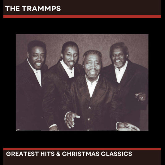the album cover for Trammps - The Trammps' Greatest Hits & Christmas Classics