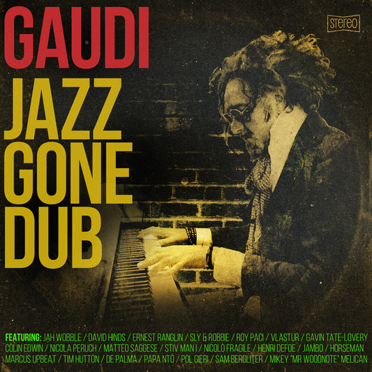the album cover for Gaudi - Jazz Gone Dub