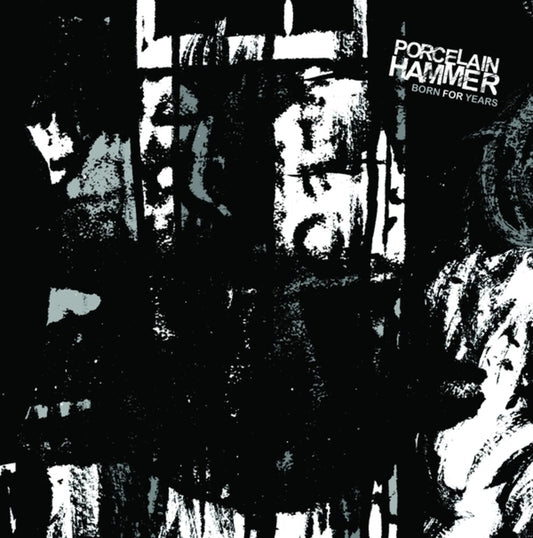 the album cover for Porcelain Hammer - Born For Years