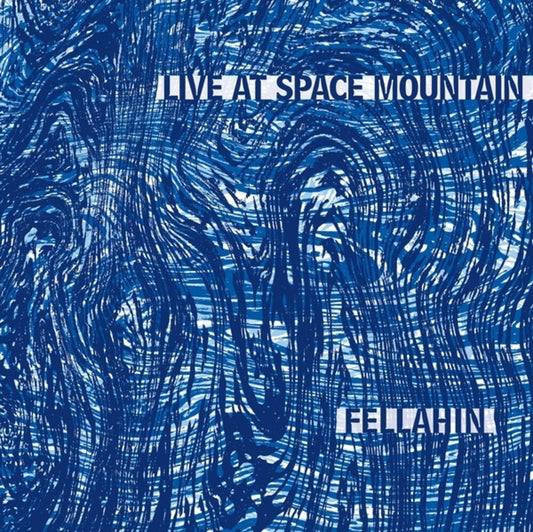 the album cover for Fellahin - Live At Space Mountain