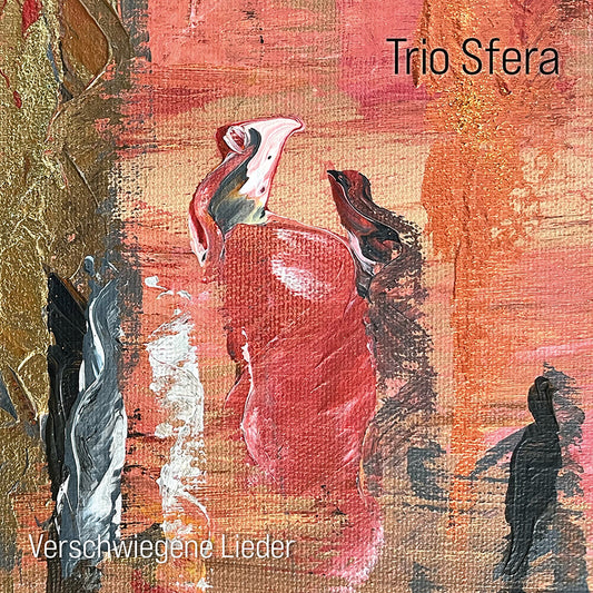 the album cover for Trio Sfera - Verschwiegene Lieder
