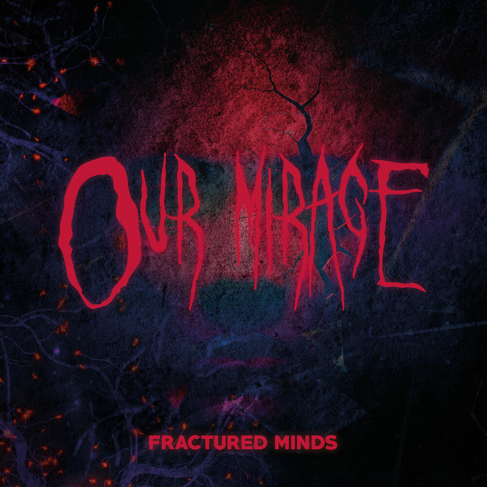 the album cover for Our Mirage - Fractured Minds [Clear Vinyl] [Limited Edition] (Red)