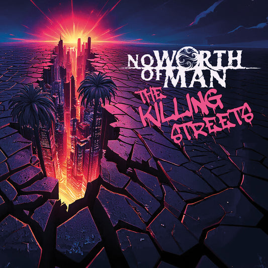 the album cover for No Worth Of Man - Killing Streets