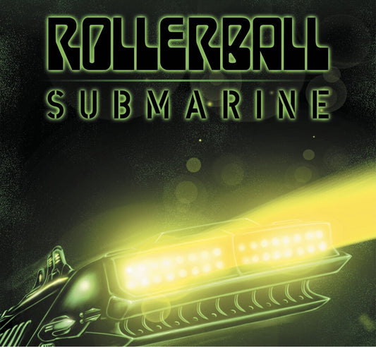 the album cover for Rollerball - Submarine: Beneath The Desert Floor Chapter 9