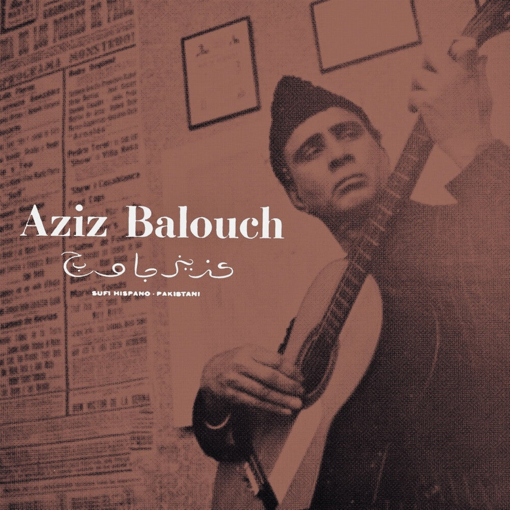 the album cover for Aziz Balouch - Sufi Hispano-Pakistani (Exp)