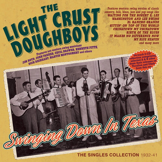 the album cover for Light Crust - Swinging Down In Texas: The Singles Collection