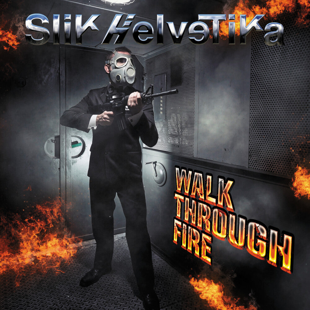 the album cover for Slik Helvetika - Walk Through Fire