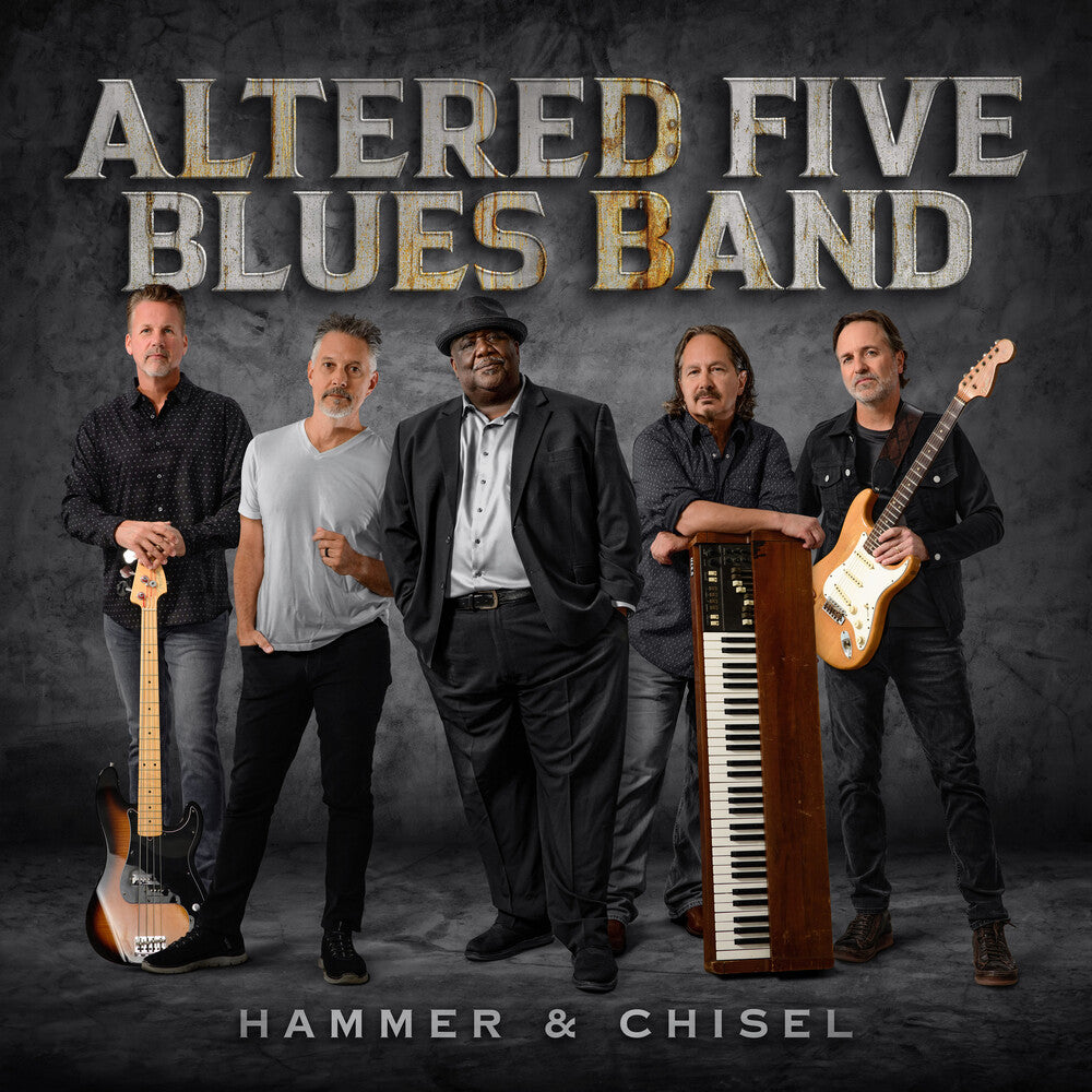 the album cover for Altered Five Blues Band - Hammer & Chisel