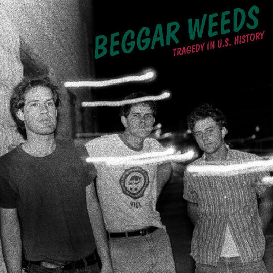 the album cover for Beggar Weeds - Tragedy In Us History [Colored Vinyl] (Grn) (Auto)