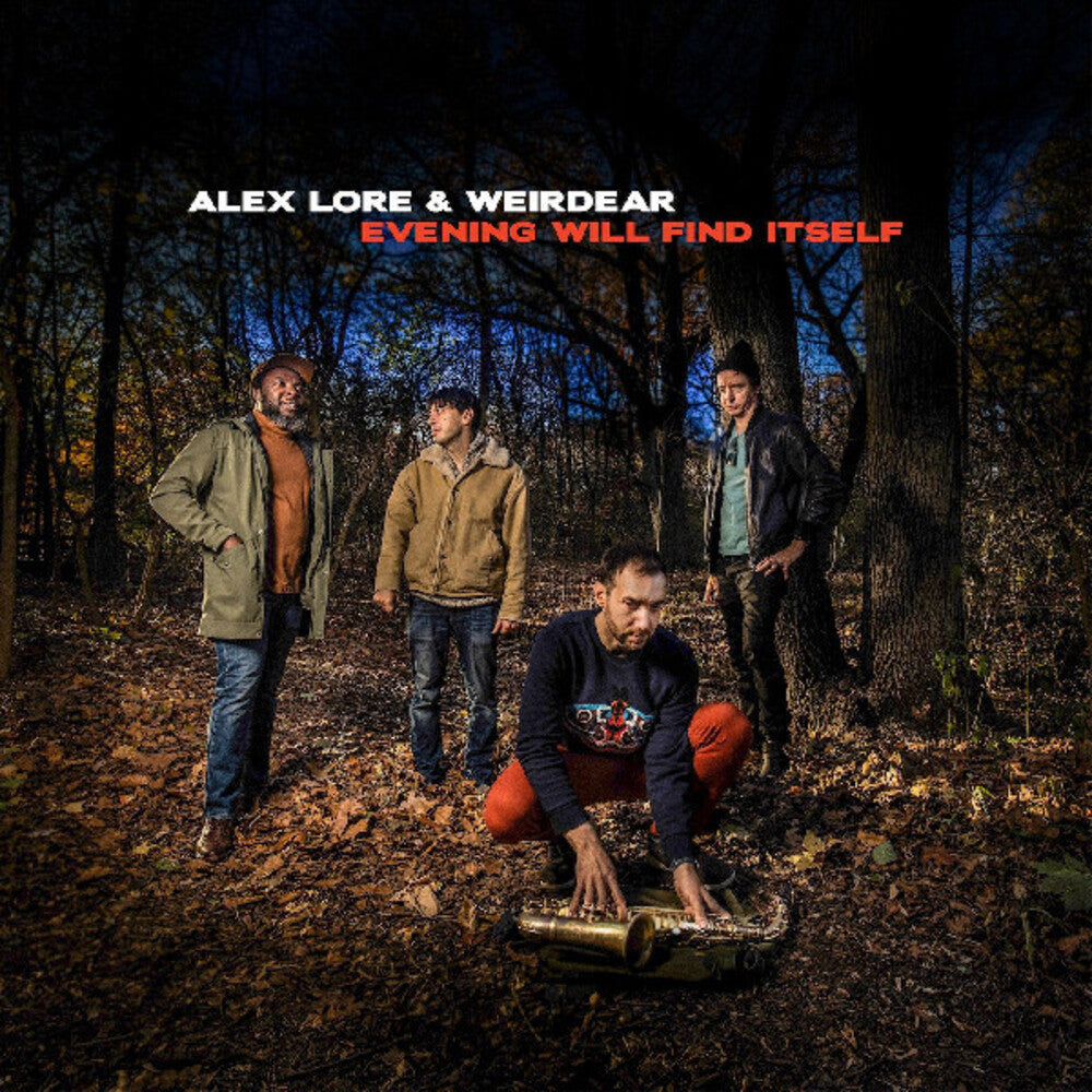 the album cover for Alex Lore  / Weirdear - Evening Will Find Itself [180 Gram]