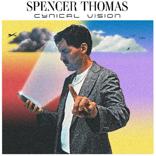 the album cover for Spencer Thomas - Cynical Vision (Auto)