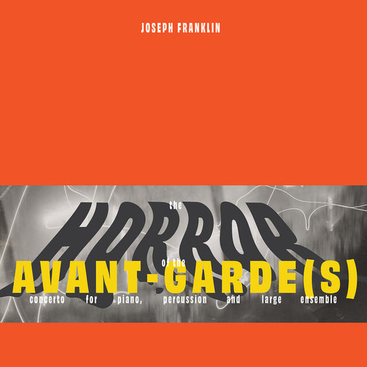 the album cover for Marc Hannaford - Joseph Franklin: The Horror Of The Avant-Garde(S)