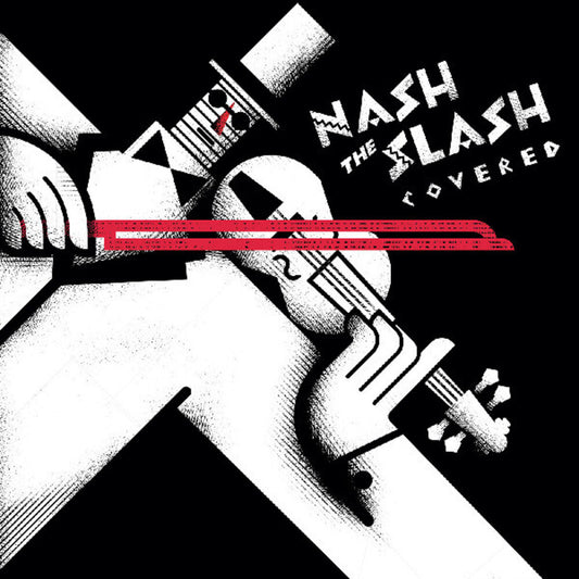 the album cover for Nash The Slash - Covered