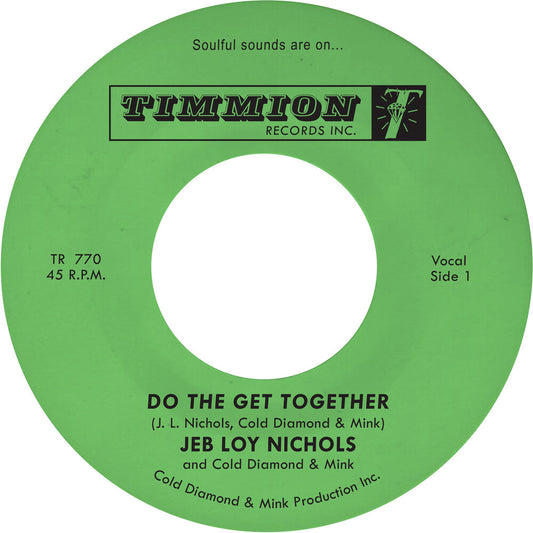 the album cover for Jeb Nichols  Loy / Cold Diamond & Mink - Do The Get Together