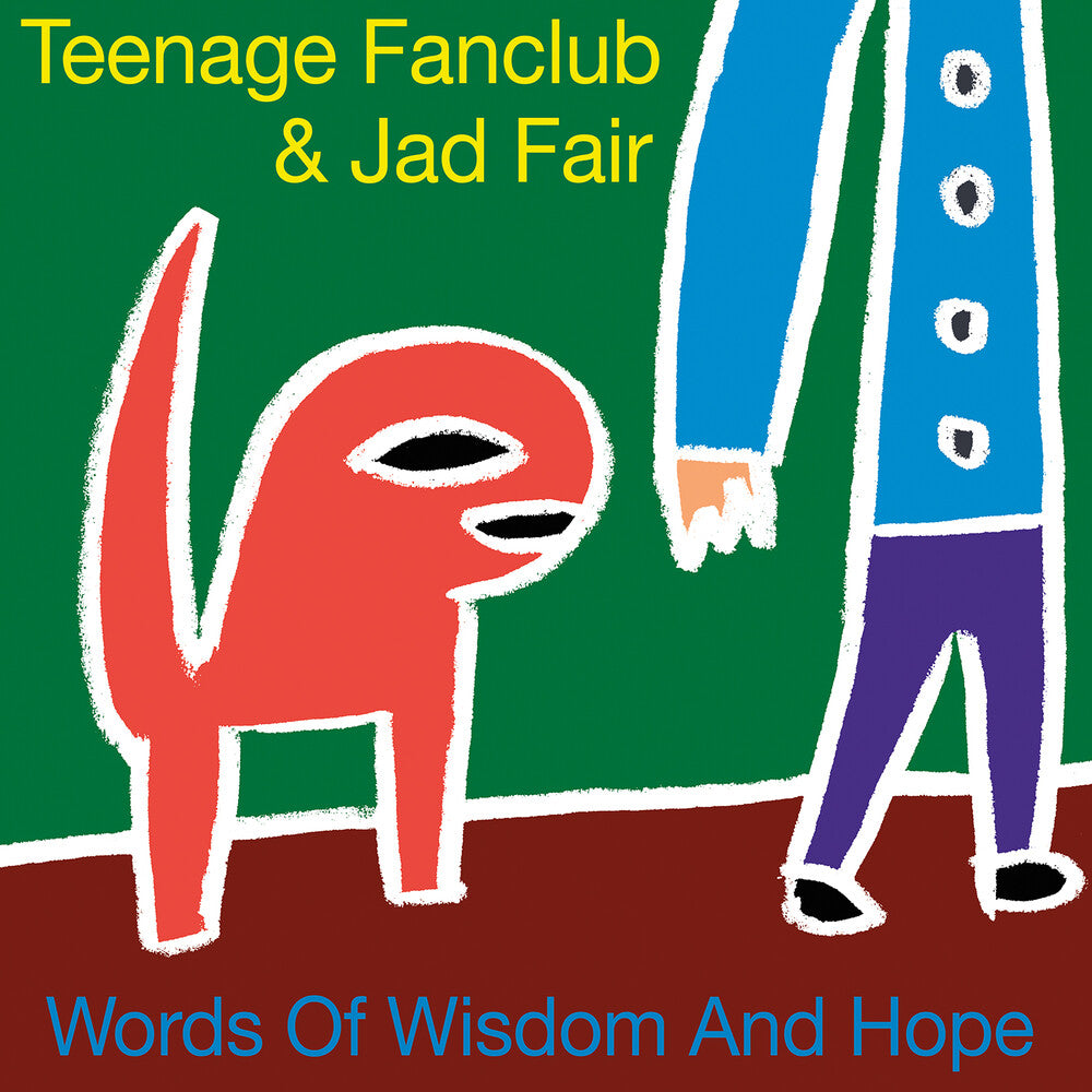 the album cover for Teenage Fanclub & Jad Fair - Words Of Wisdom And Hope [w/ Bonus 7" Single] [RSD 2026]