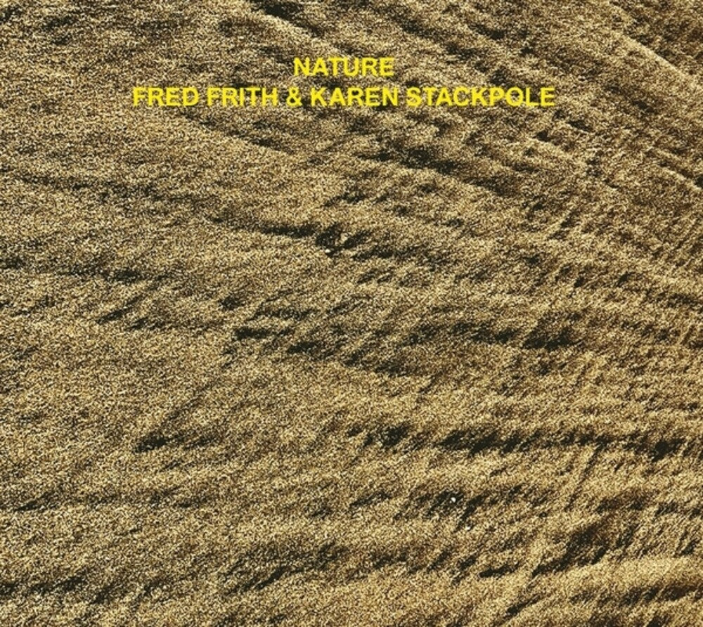 the album cover for Fred Frith  / Stackpole,Karen - Nature