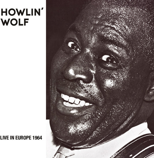 the album cover for Howlin Wolf - Live In Europe 1964 (Mod)