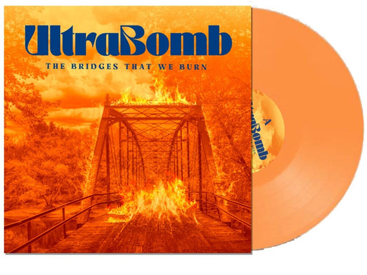 the album cover for Ultrabomb - Bridges That We Burn [Colored Vinyl] (Org)