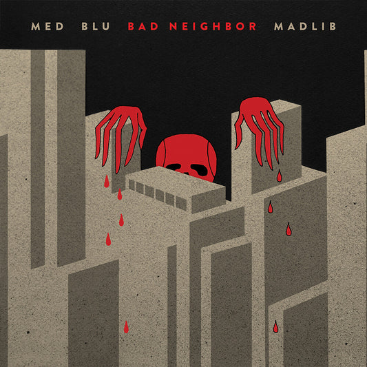 the album cover for MED, Blu & Madlib - Bad Neighbor (10-Year Edition)