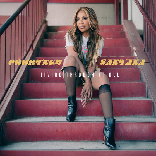 the album cover for Courtney Santana - Living Through It All