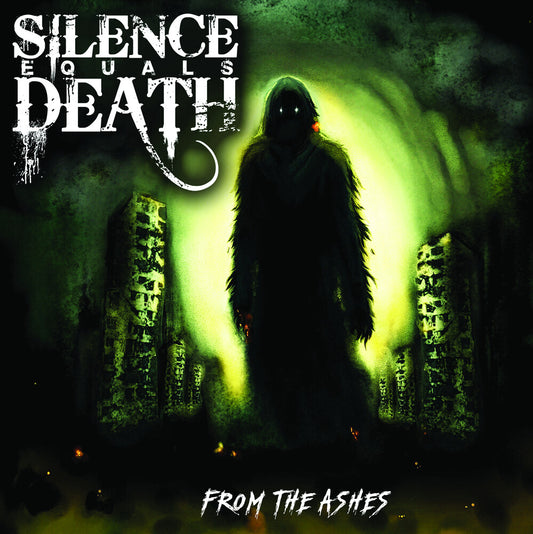 the album cover for Silence Equals Death - From The Ashes