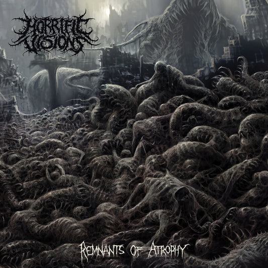 the album cover for Horrific Visions - Remnants Of Atrophy