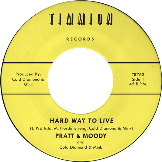 the album cover for Pratt & Moody / Cold Diamond & Mink - Hard Way To Live/You Bring Me Joy