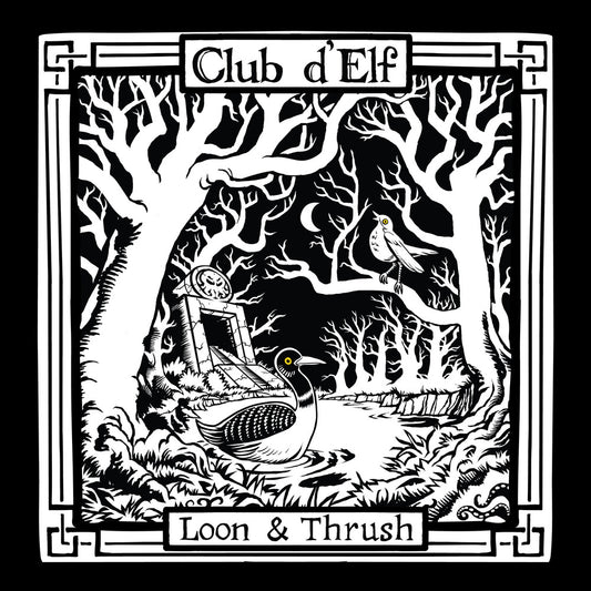 the album cover for Club D'Elf - Loon & Thrush