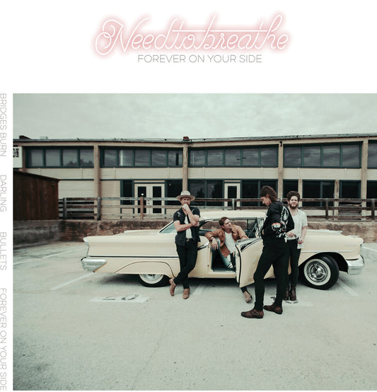 the album cover for NEEDTOBREATHE - Forever On Your Side (Niles City Sound Sessions)