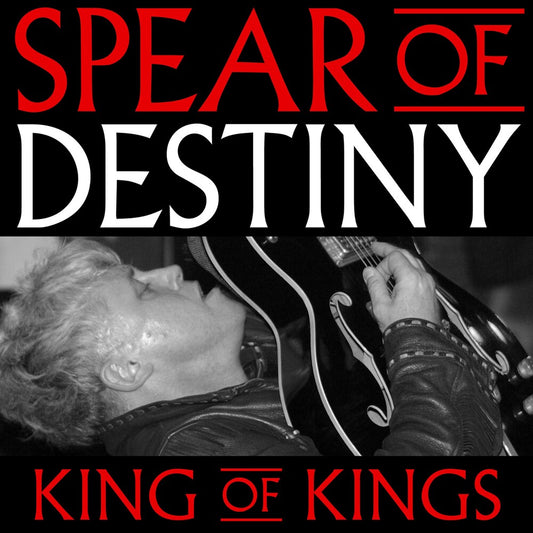 the album cover for Spear Of Destiny - King Of Kings