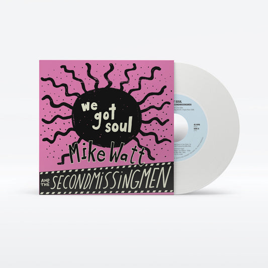 the album cover for Mike Watt  / Up Around The Sun - We Got Soul / History Lesson - Part Ii [Indie Exclusive] [Indie Exclusive]