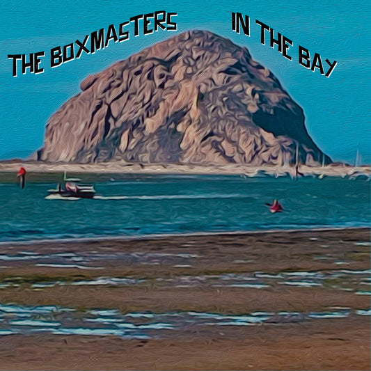 the album cover for The Boxmasters - In The Bay