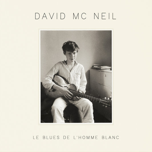 the album cover for David Mcneil - Le Blues De L'homme Blanc